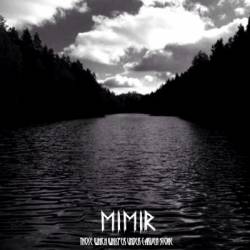 Mimir : Those Which Whisper Under Carven Stone